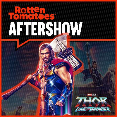 S1E5: Thor: Love and Thunder - The Dawn of MCU Fatigue?