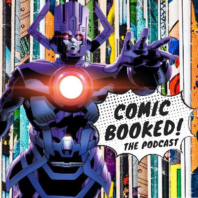 Episode 17 - Galactus
