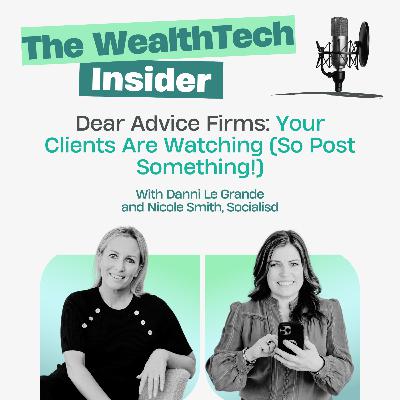 Dear Advice Firms: Your Clients Are Watching (So Post Something!)