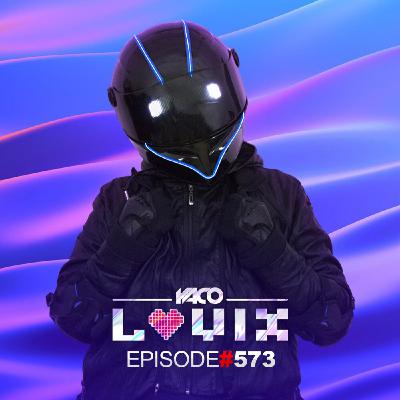 YACO DJ - LOVIX Episode 573 ft Hernan Cattaneo, Jay de Lys, TAURO and more