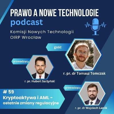 Kryptoaktywa i AML - ostatnie zmiany regulacyjne (#59 - Prawo Nowych Technologii)