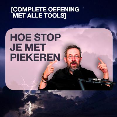 HOE STOP JE HET PIEKEREN [COMPLETE OEFENING MET ALLE TOOLS]