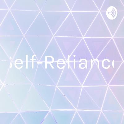 Self-Reliance Podcast