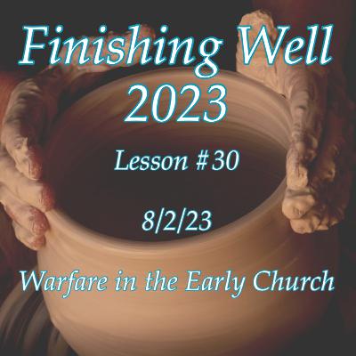 Finishing Well - Lesson #30 - 8/2/23
