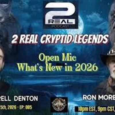 2 REAL Cryptid Legends - Open Discussion _ What_s New and Upcoming in 2026_