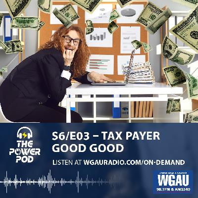 The Power Pod S6/E03 – Tax Payer Good Good The Power Pod S6/E03 – Tax Payer Good Good