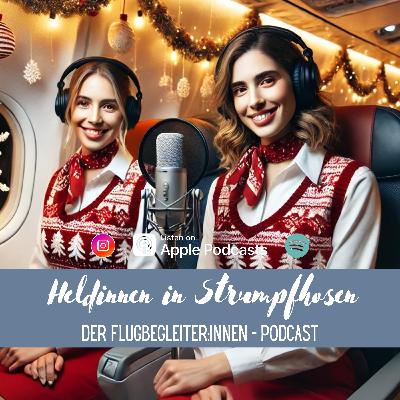 #73 Jahresrückblick 2024 - 3 Jahre Heldinnen in Strumpfhosen (Der FlugbegleiterInnen - Podcast)