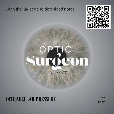 S. 02 Ep. 04 INTRAOCULAR PRESSURE