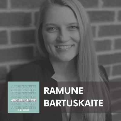 (Replay) 012: Ramune Bartuskaite: Encouraging Architects to Specify Better Materials