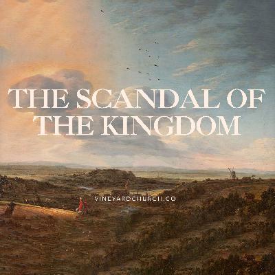 Scattering Seeds — The Scandal of the Kingdom