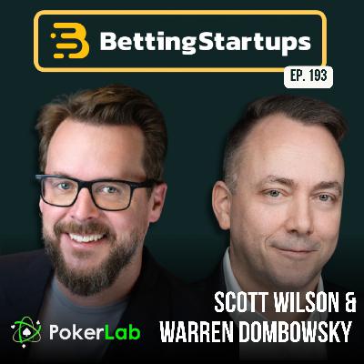 Ep. 193: Poker-as-a-service w/ Scott Wilson & Warren Dombowsky from PokerLab Ep. 193: Poker-as-a-service w/ Scott Wilson & Warren Dombowsky from PokerLab