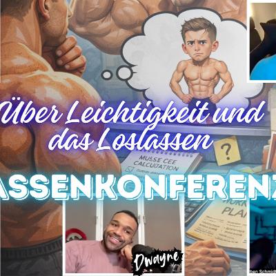 MK #185 Über Leichtigkeit und das Loslassen | CHRIS | DOM | DWAYNE | MARTIN