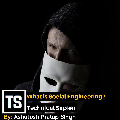 What is Social Engineering? What is Social Engineering?