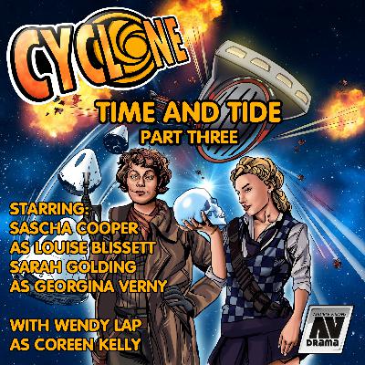 CYCLONE - TIME & TIDE - PART THREE