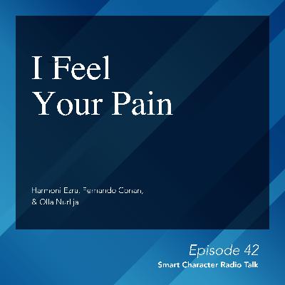 Smart Character: I Feel Your Pain (empathy and sympathy) by Power Character Smart Character: I Feel Your Pain (empathy and sympathy) by Power Character