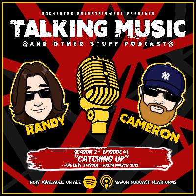 SEASON 2 - EPISODE #1 - Randy & Cam "Catching Up": The Lost Episode SEASON 2 - EPISODE #1 - Randy & Cam "Catching Up": The Lost Episode