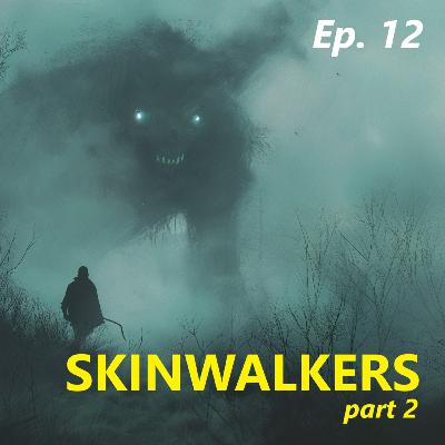 Skinwalkers - Witchings and Medicine Practices