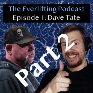 Episode 2 - Dave Tate (part 2) Episode 2 - Dave Tate (part 2)