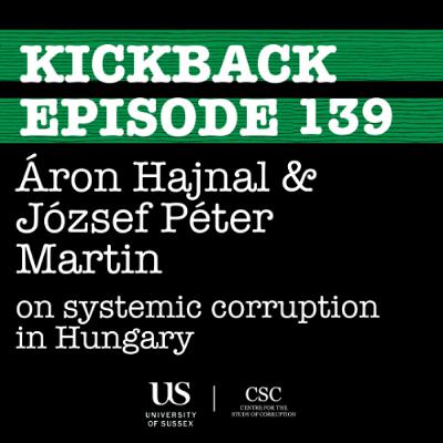 139. Áron Hajnal & József Péter Martin on systemic corruption in Hungary