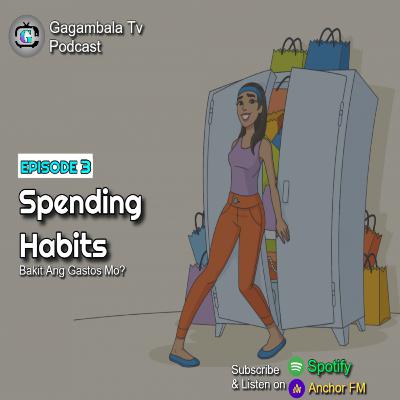 Episode 3: Magastos Ka Ba? | Signs If You Have A Spending Problem