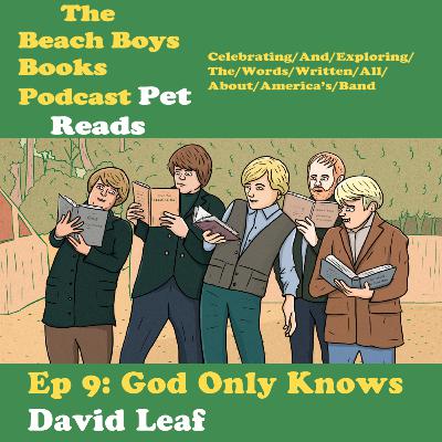 God Only Knows: The Story of Brian Wilson, The Beach Boys & The California Myth - David Leaf - Part 1