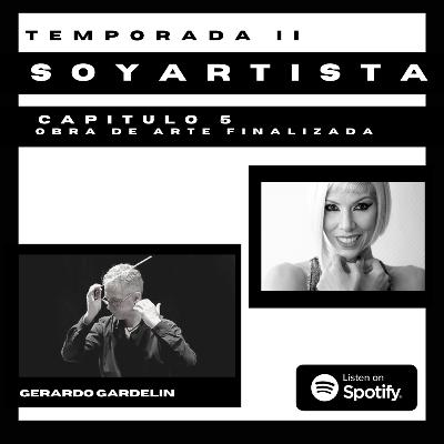 Capitulo 5. Soy Artista. Invitado: Gerardo Gardelín. Temporada 2 Capitulo 5. Soy Artista. Invitado: Gerardo Gardelín. Temporada 2