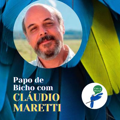 Papo de Bicho #47 com CLÁUDIO MARETTI