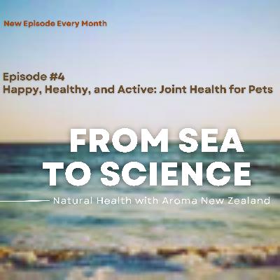 Episode #4 – Happy, Healthy, and Active: Joint Health for Pets Episode #4 – Happy, Healthy, and Active: Joint Health for Pets