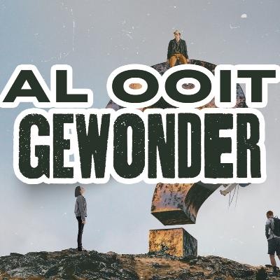 Al ooit gewonder? // Week 5 // Willem Gouws // Oggenddiens
