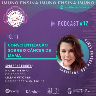 #12 OUTUBRO ROSA - CONSCIENTIZAÇÃO SOBRE O CÂNCER DE MAMA