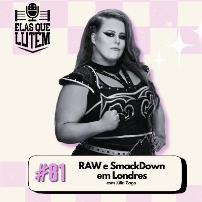 #81 RAW e SmackDown em Londres #81 RAW e SmackDown em Londres