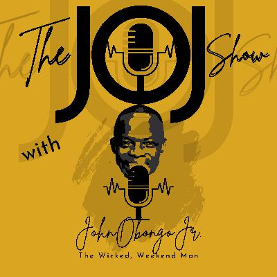 Introducing The JOJ Show with John Obong'o Jr.