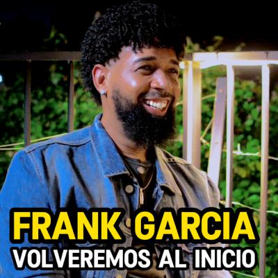 Duros y Canallas - Frank Garcia - Volveremos al Início