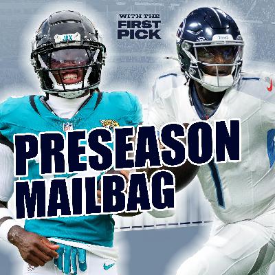 FINAL Preseason Mailbag: Biggest Question Marks Entering The NFL Season 👀
