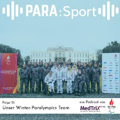 PARA:Sport 51 - Unser Team bei den Winter-Paralympics Milano Cortina 2026