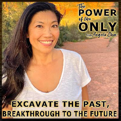 66 Excavate the Past, Breakthrough to the Future 66 Excavate the Past, Breakthrough to the Future