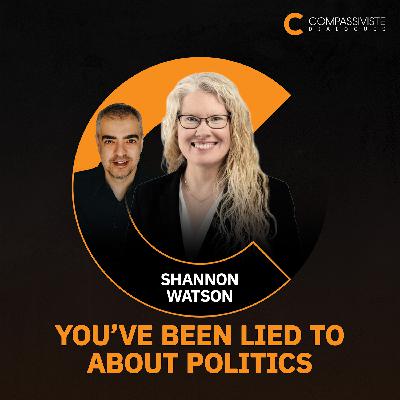The Truth About Political Division You’ve Never Heard w/Shannon Watson