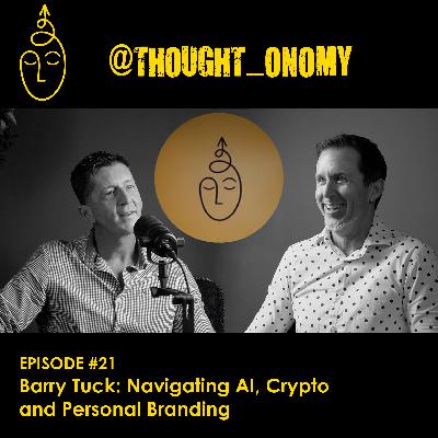 Barry Tuck: Navigating AI, Crypto and Personal Branding