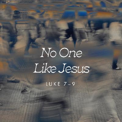 No One Like Jesus | The One Transfigured | Tim Jones | 3 September 2023 No One Like Jesus | The One Transfigured | Tim Jones | 3 September 2023