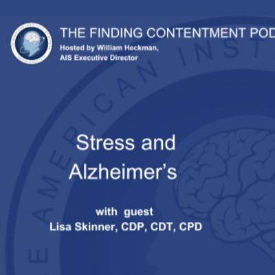The Stress and Alzheimer's Connection The Stress and Alzheimer's Connection
