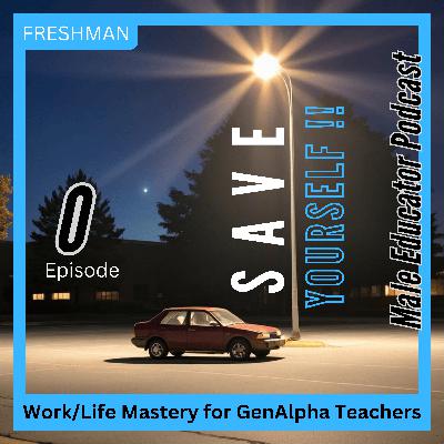 Save Yourself! Teachers have ZERO Value. (Summer series)