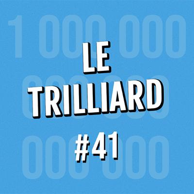 On revient sur le Trilliard : le grand update (#41)