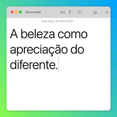 A beleza como apreciação do diferente