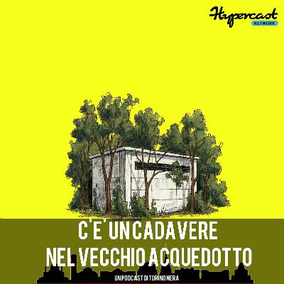 C'è un cadavere nel vecchio acquedotto C'è un cadavere nel vecchio acquedotto
