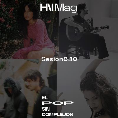 HNMag|T13|840| La Tania, Yerai Cortés, La Plazuela, Quentin Gas & Los Zíngaros, CERVATANA, Yeli Yeli, Ángeles Toledano