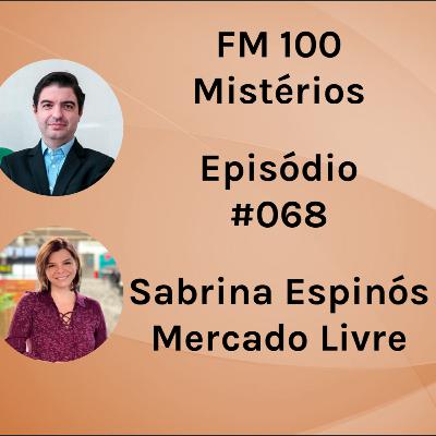#068 - Lugar Incomum - Sabrina Espinós - Da Logística ao Customer Experience, em um Só Lugar