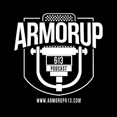 Armor Up 6:13 - Ep 8 - Discovering Your Purpose Part 1 of 2