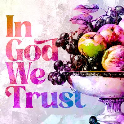 Episode 913: In God We Trust | Part 4