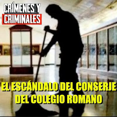 El escándalo del conserje del colegio de Roma