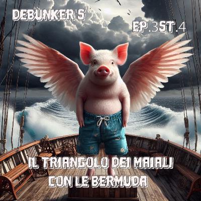 Ep.3 St.4 Il Triangolo dei Maiali con le Bermuda